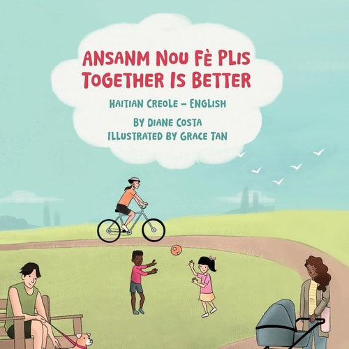 Together Is Better (Haitian Creole-English) Ansanm Nou Fè Plis