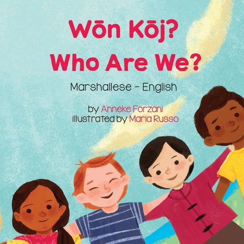 Who Are We? (Marshallese-English) Wōn Kōj?