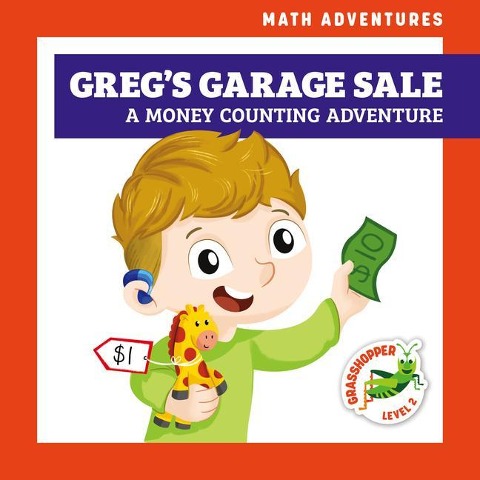 Gregs Garage Sale: A Money Counting Adventure