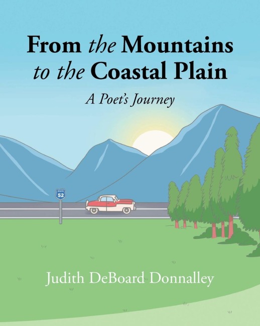 From the Mountains to the Coastal Plain: A Poets Journey