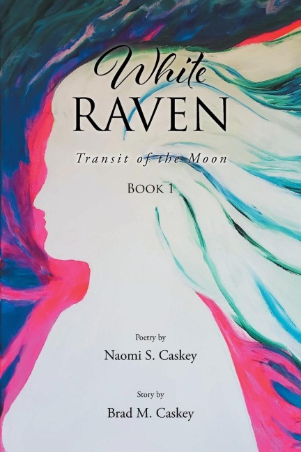 White Raven: Transit of the Moon: Book 1