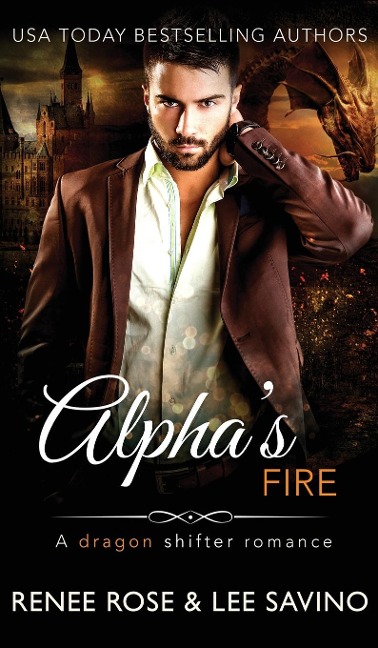 Alphas Fire: A dragon shifter romance