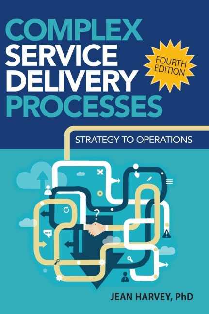 Complex Service Delivery Processes: Strategy to Operations