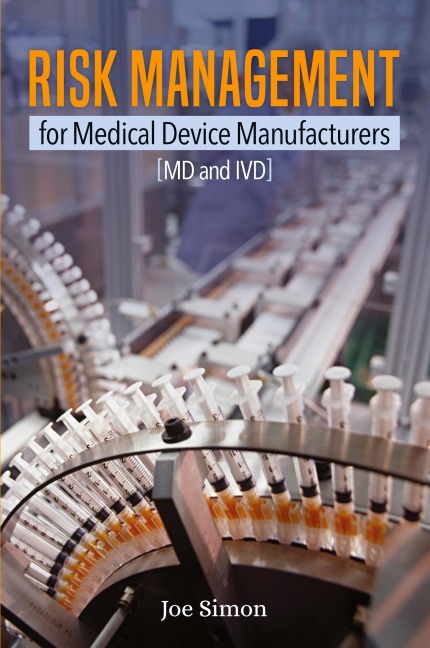 Risk Management for Medical Device Manufacturers: [MD and IVD]