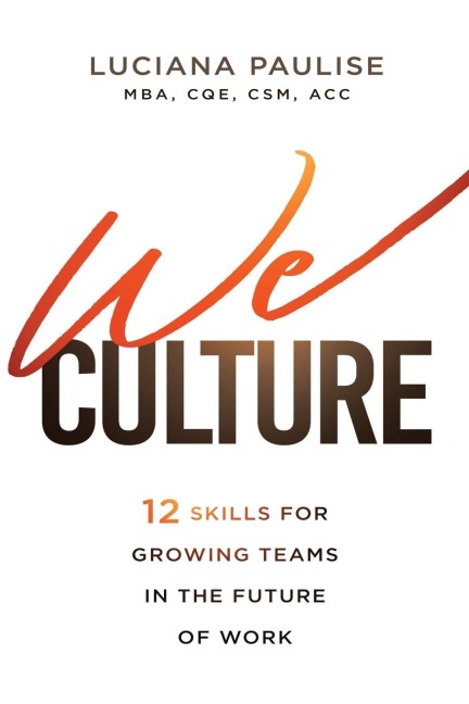 We Culture: 12 Skills for Growing Teams in the Future of Work