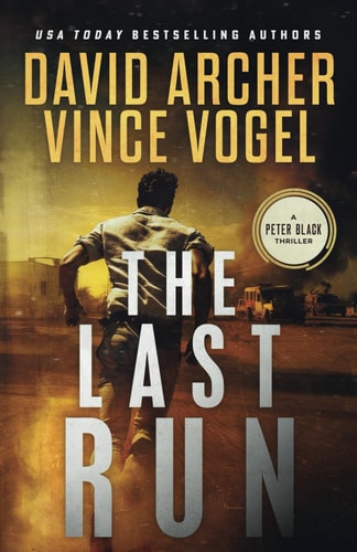 The Last Run A Peter Black Thriller