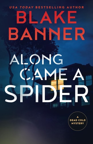 Along Came a Spider