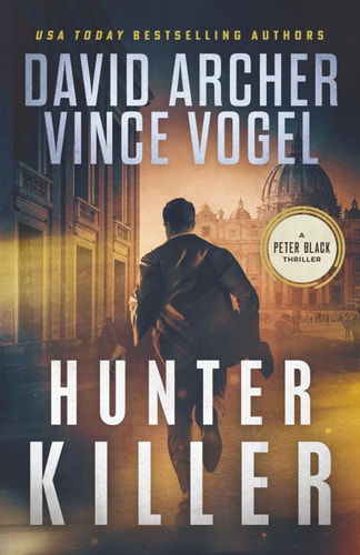 Hunter Killer A Peter Black Thriller