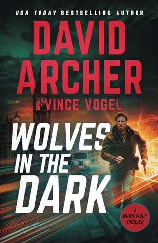 Wolves in the Dark (Noah Wolf)