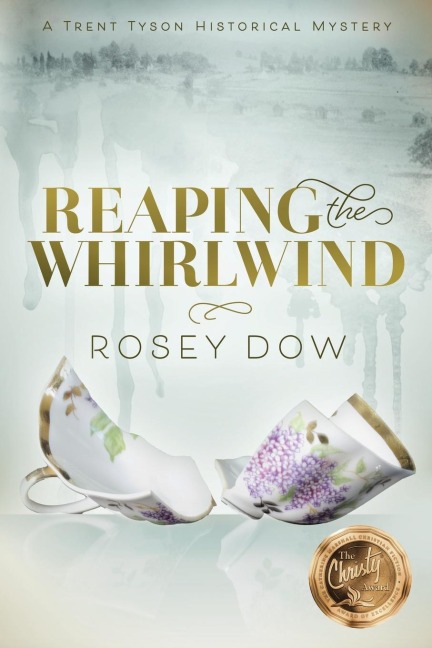 Reaping the Whirlwind: A Trent Tyson Historical Mystery