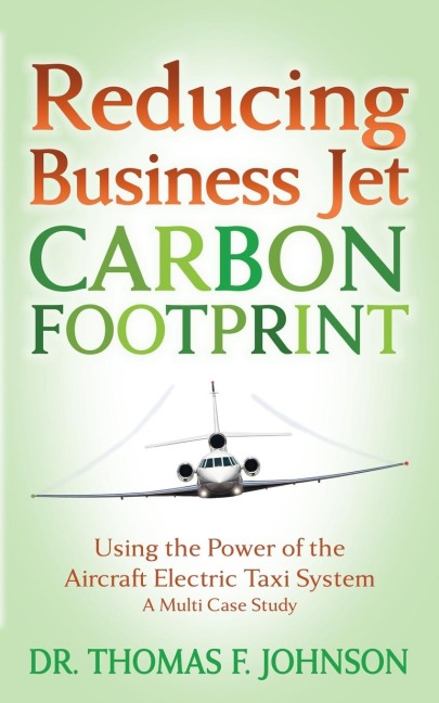 Reducing Business Jet Carbon Footprint: Using the Power of the Aircraft Electric Taxi System