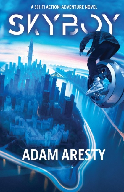 Skyboy: A Sci-Fi Action Adventure Novel
