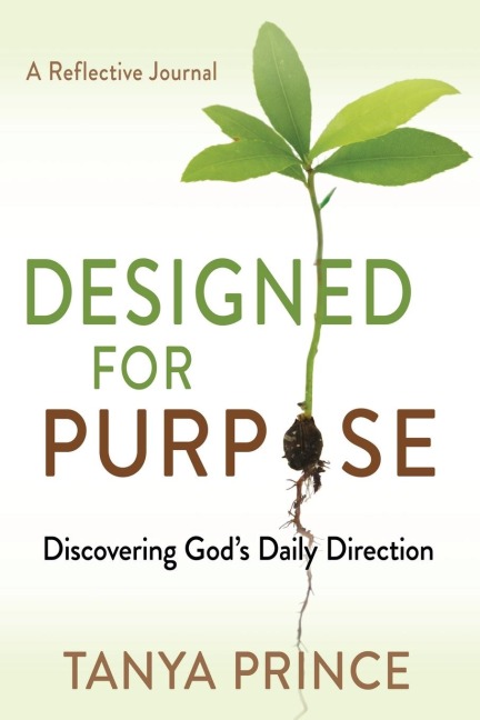 Designed for Purpose: Discovering God's Daily Direction