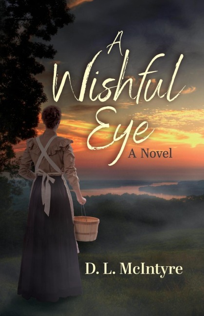 A Wishful Eye: A Novel