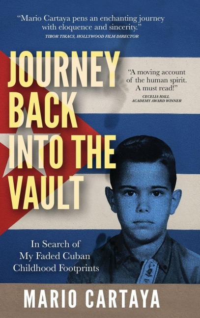 Journey Back Into the Vault: In Search of my Faded Cuban Childhood Footprints