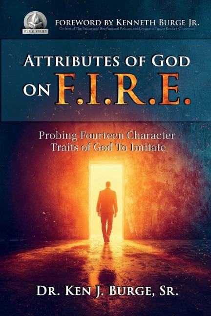 Attributes of God on F.I.R.E.: Probing Fourteen Character Traits of God to Imitate