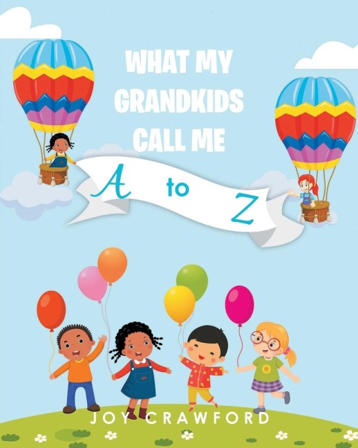 What My Grandkids Call Me A to Z