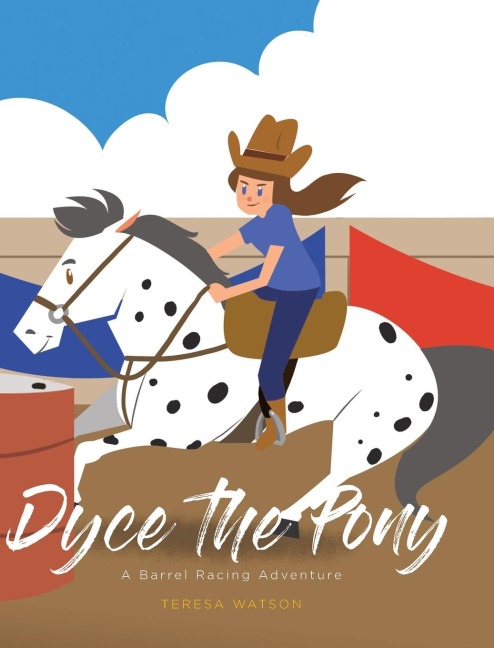 Dyce the Pony: A Barrel Racing Adventure