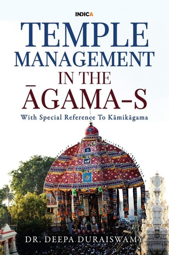 Temple Management in The Āgama-S With Special Reference to Kāmikāgama