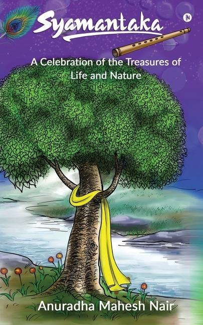 Syamantaka: A Celebration of the Treasures of Life and Nature