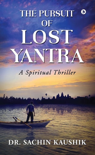 The Pursuit of Lost Yantra A Spiritual Thriller