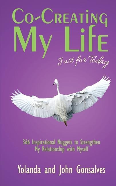 Co-Creating My Life: Just for Today