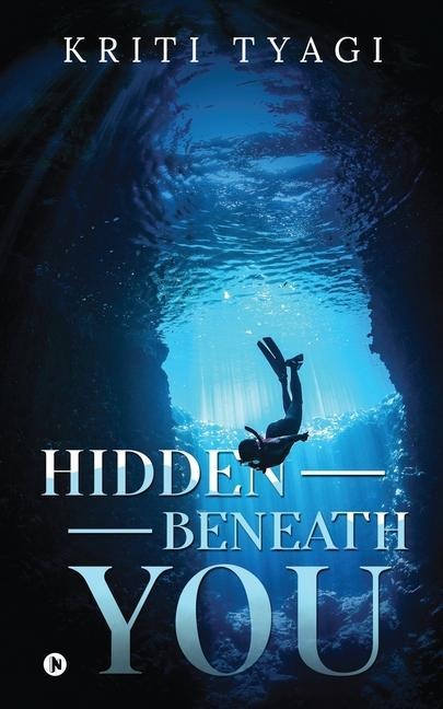 Hidden Beneath You