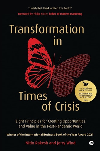 Transformation in Times of Crisis Eight Principles for Creating Opportunities and Value in the Post-Pandemic World