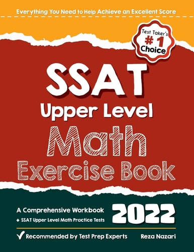 SSAT Upper Level Math Exercise Book A Comprehensive Workbook + SSAT Upper Level Math Practice Tests