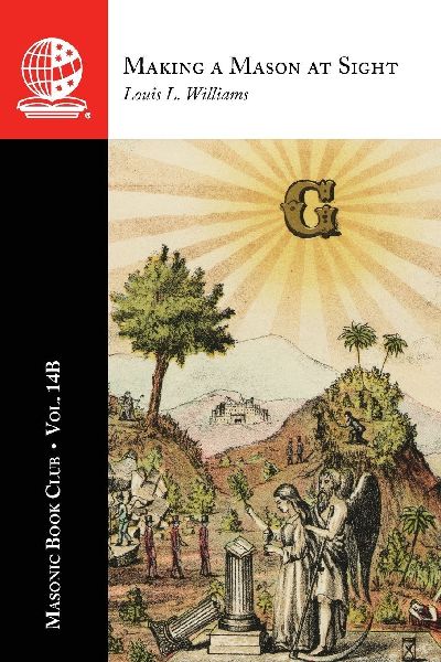 The Masonic Book Club, Vol. 14B: Making a Mason at Sight