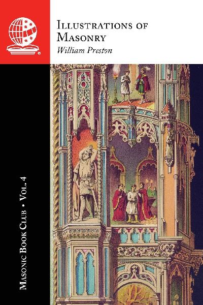 The Masonic Book Club, Vol. 4: Illustrations of Masonry