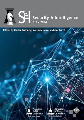 Security and Intelligence Volume 9, Number 2, 2024