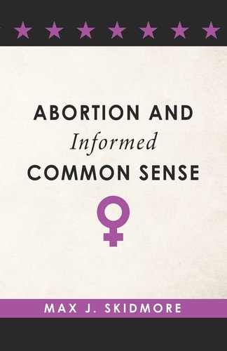 Abortion and Informed Common Sense