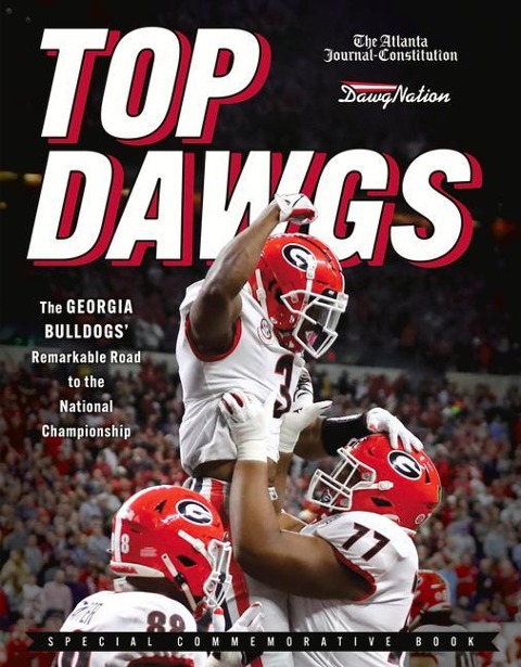 Top Dawgs (Hardcover): The Georgia Bulldogs Remarkable Road to the National Championship
