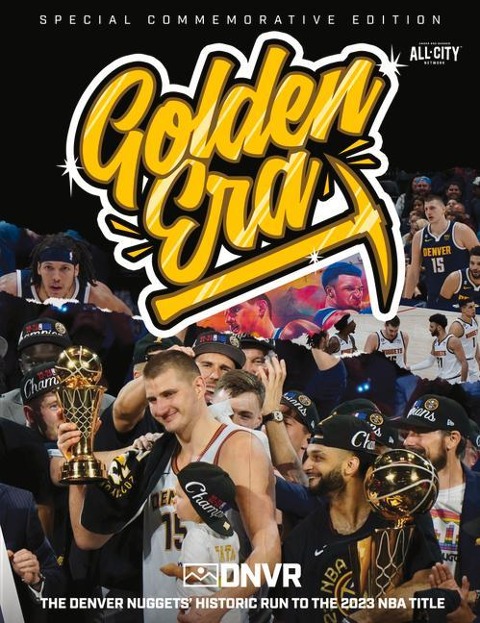Golden Era: The Denver Nuggets Historic Run to the 2023 NBA Title