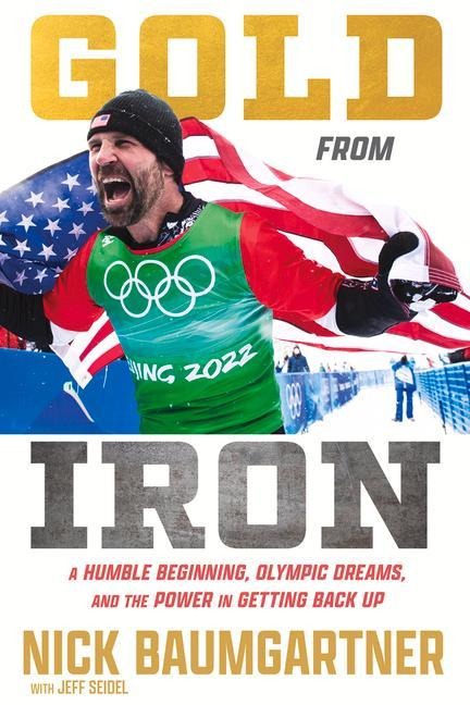 Gold from Iron: A Humble Beginning, Olympic Dreams, and the Power in Getting Back Up