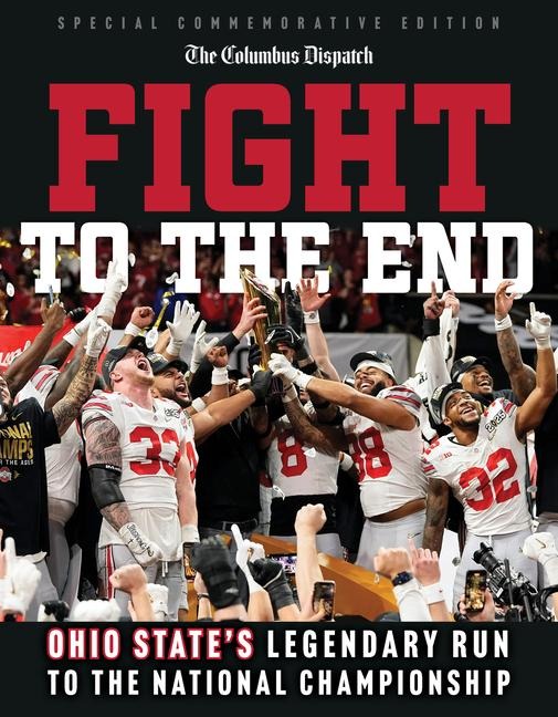 Fight to the End: Ohio States Legendary Run to the National Championship