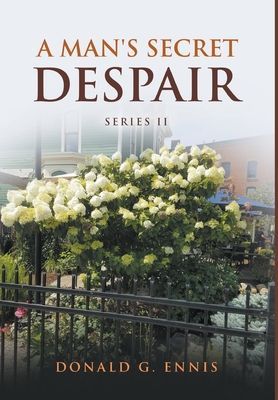 A Man's Secret Despair