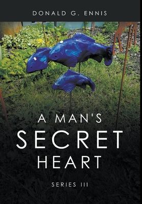 A Man's Secret Heart: Series III