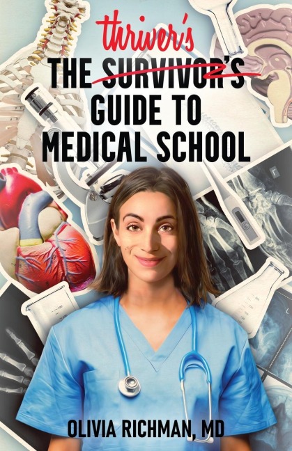 The Thrivers Guide to Medical School