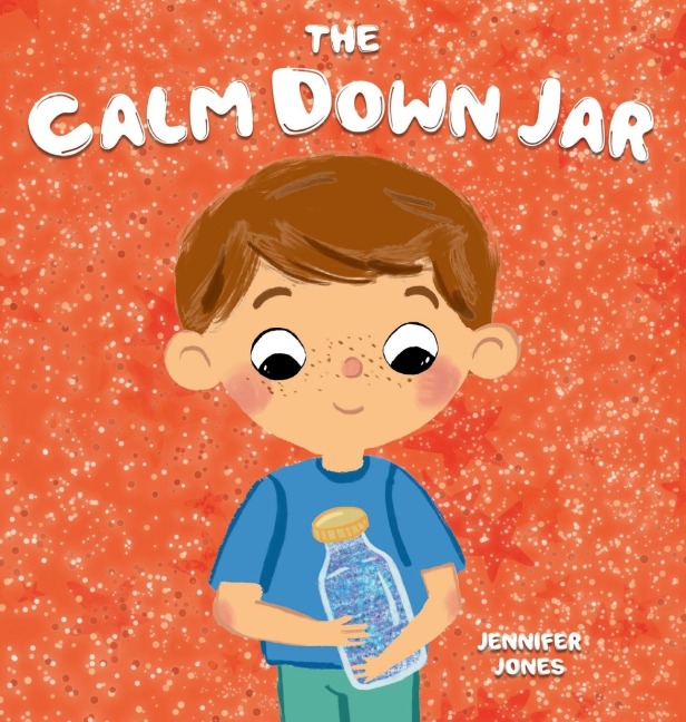 The Calm Down Jar: A Social Emotional, Rhyming, Early Reader Kids Book to Help Calm Anger and Anxiety