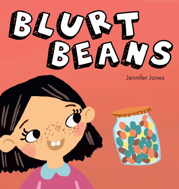 Blurt Beans: A Social Emotional, Rhyming, Early Reader Kids Book to Help With Talking Out of Turn