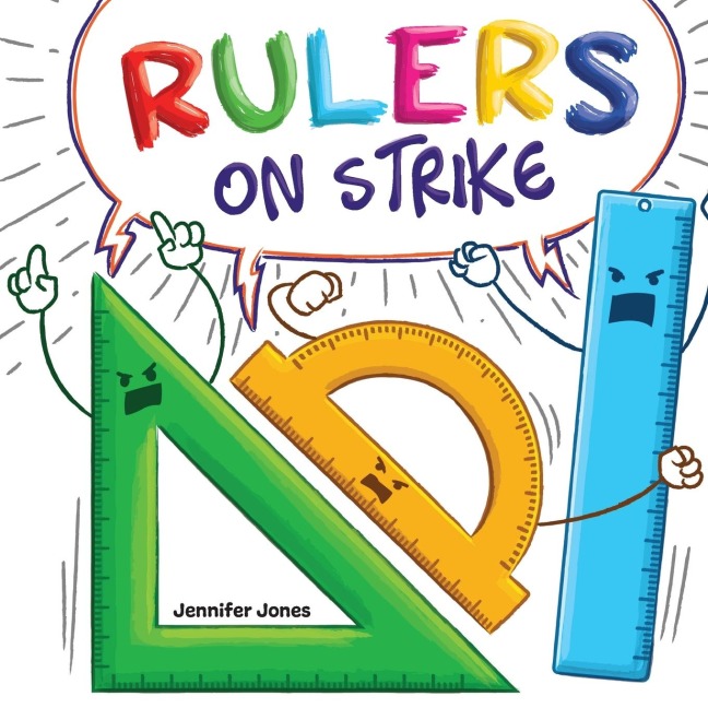 Rulers on Strike: A Funny, Rhyming, Read Aloud Kids Book About Respect and Responsibility