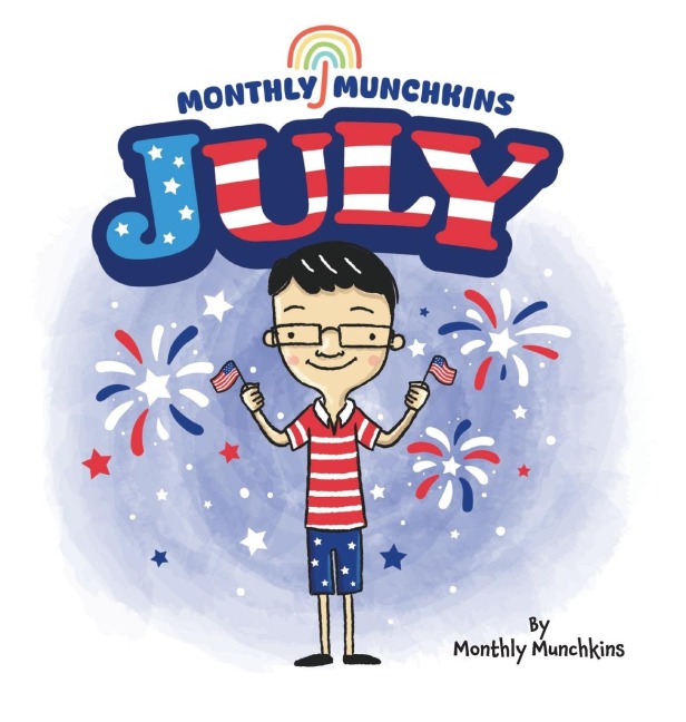 July: A Childrens Book about the Month of July, Weather, and Holidays: Fourth of July