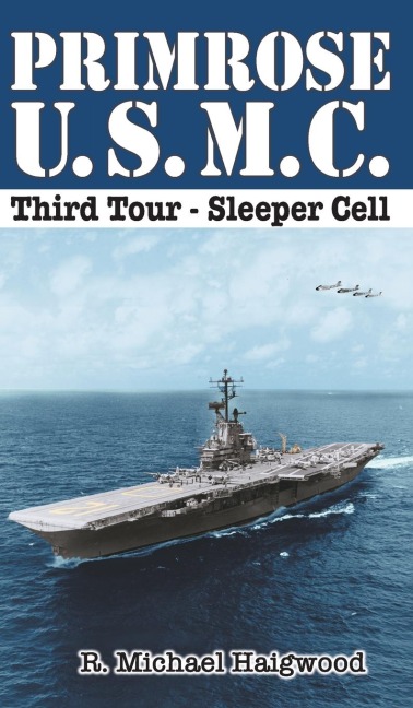Primrose U.S.M.C. Third Tour: Sleeper Cell