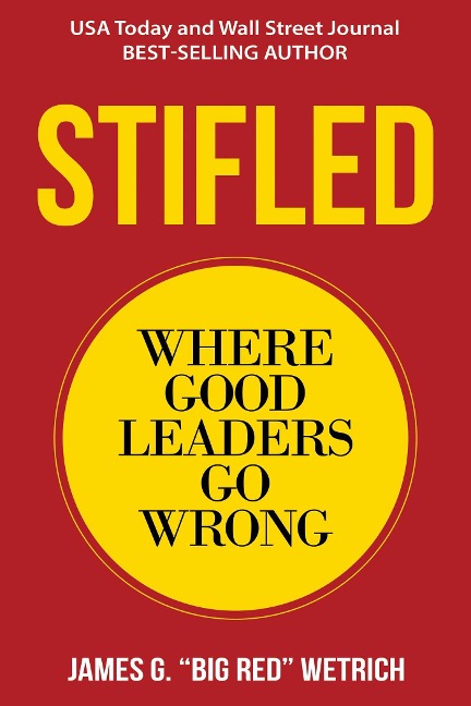 Stifled: Where Good Leaders Go Wrong
