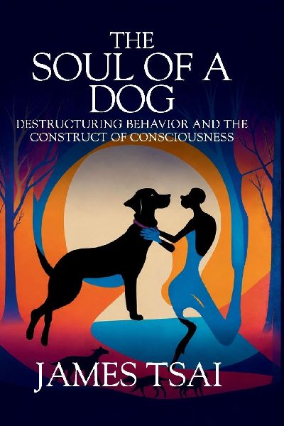 The Soul Of A Dog: Destructuring Behavior and the Construct of Consciousness
