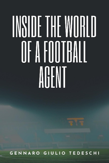 Inside the World of a Football Agent