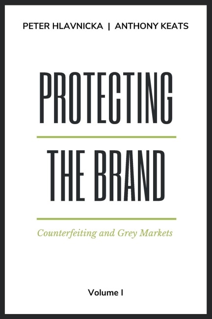 Protecting the Brand: Counterfeiting and Grey Markets