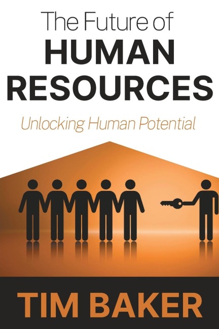 The Future of Human Resources: Unlocking Human Potential